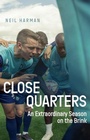 Cover: Close Quarters - Pitch Publishing Ltd