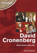 Cover: David Cronenberg: Every Movie, Every Star - Sonicbond Publishing