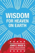 Cover: Wisdom for Heaven on Earth - Xlibris Us