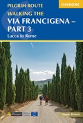 Cover: Walking the Via Francigena Pilgrim Route - Part 3 - Cicerone Press