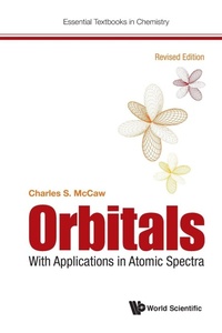 Enlarge image Cover: Orbitals: With Applications In Atomic Spectra (Revised Edition) - World Scientific Europe Ltd