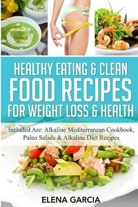 Abbildung von: Healthy Eating & Clean Food Recipes for Weight Loss & Health - Your Wellness Books