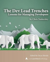Abbildung von: The Dev Lead Trenches - PHP[Architect]