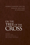 Cover: On the Tree of the Cross - Holy Trinity Seminary Press