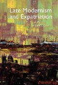 Cover: Late Modernism and Expatriation - Clemson University Digital Press