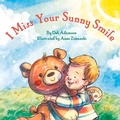 Cover: I Miss Your Sunny Smile - Blue Manatee Press