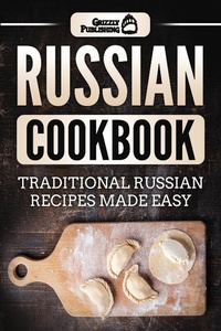Abbildung von: Russian Cookbook - Grizzly Publishing Co
