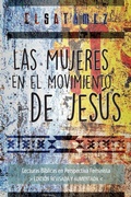 Cover: Las Mujeres en el Movimiento de Jesus - JUANUNO1 Ediciones