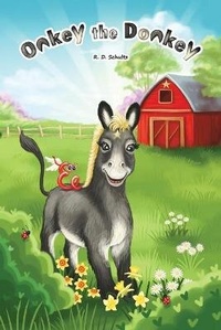 Abbildung von: Onkey the Donkey - Cherry Creek Publishing LLC