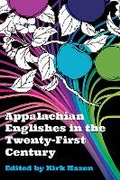 Cover: Appalachian Englishes in the Twenty-First Century - West Virginia University Press