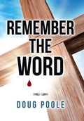 Cover: Remember the Word - WestBow Press