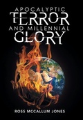 Cover: Apocalyptic Terror and Millennial Glory - Xlibris AU