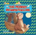 Cover: The Monkey Who Wanted to be a Deer - 123 Publishing House Ltd