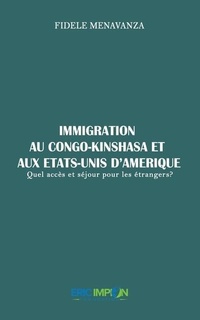 Abbildung von: Immigration au Congo-Kinshasa et aux Etats-Unis d'Amerique - Eric Impion Foundation