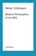 Cover: Modern Philosophies of the Will - Diaphanes