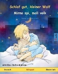 Abbildung von: Schlaf gut, kleiner Wolf - Mirno spi, mali volk (Deutsch - Slowenisch) - Sefa Verlag