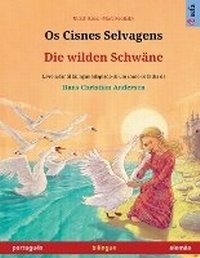 Abbildung von: Os Cisnes Selvagens - Die wilden Schwaene (portugues - alemao) - Sefa Verlag