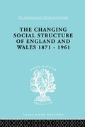 Cover: The Changing Social Structure of England and Wales - Routledge