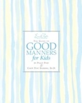 Cover: Emily Post's The Guide to Good Manners for Kids - HarperCollins