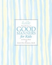 Enlarge image Cover: Emily Post's The Guide to Good Manners for Kids - HarperCollins