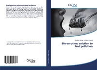 Enlarge image Cover: Bio-sorption, solution to lead pollution - GlobeEdit