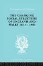 Cover: The Changing Social Structure of England and Wales - Routledge