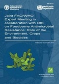 Cover: Joint FAO/WHO Expert Meeting in collaboration with OIE on Foodborne Antimicrobial Resistance - Food & Agriculture Organization of the United Nations (FAO)