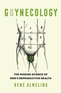 Cover: GUYnecology - University of California Press