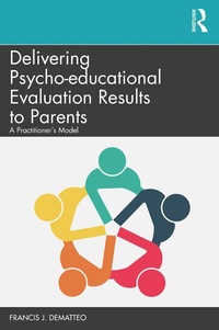 Abbildung von: Delivering Psycho-educational Evaluation Results to Parents - Routledge