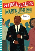 Cover: Trailblazers: Martin Luther King, Jr. - Random House Books for Young Readers