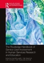 Cover: The Routledge Handbook of Service User Involvement in Human Services Research and Education - Routledge