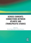 Cover: Across Currents: Connections Between Atlantic and (Trans)Pacific Studies - Routledge