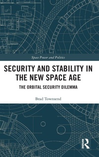 Enlarge image Cover: Security and Stability in the New Space Age - Routledge