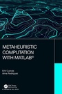 Cover: Metaheuristic Computation with MATLAB (R) - Chapman & Hall/CRC