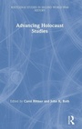 Cover: Advancing Holocaust Studies - Routledge