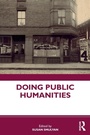 Cover: Doing Public Humanities - Routledge