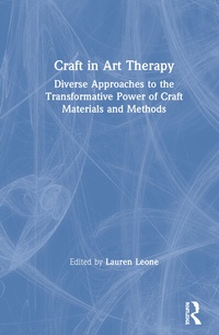 Abbildung von: Craft in Art Therapy - Routledge