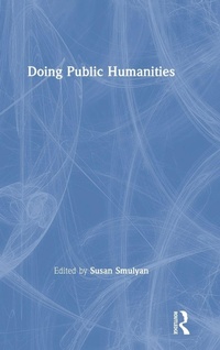 Enlarge image Cover: Doing Public Humanities - Routledge