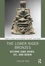 Cover: The Lower Niger Bronzes - Routledge