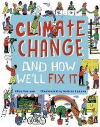 Enlarge image Cover: Climate Change (And How We'll Fix It) - Words & Pictures