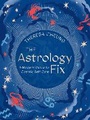 Cover: The Astrology Fix: Volume 4 - White Lion Publishing