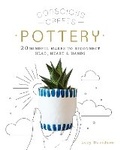 Cover: Conscious Crafts: Pottery - Leaping Hare Press