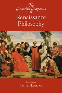 Enlarge image Cover: The Cambridge Companion to Renaissance Philosophy - Cambridge University Press