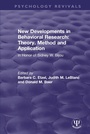 Cover: New Developments in Behavioral Research: Theory, Method and Application - Routledge