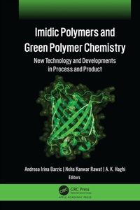 Enlarge image Cover: Imidic Polymers and Green Polymer Chemistry - Apple Academic Press Inc.