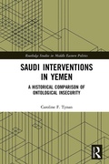 Cover: Saudi Interventions in Yemen - Routledge