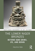 Cover: The Lower Niger Bronzes - Routledge