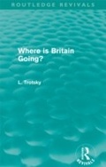 Cover: Where is Britain Going? (Routledge Revivals) - Routledge