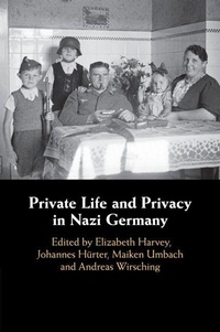 Enlarge image Cover: Private Life and Privacy in Nazi Germany - Cambridge University Press