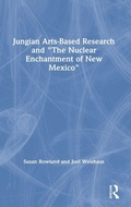 Bild: Jungian Arts-Based Research and "The Nuclear Enchantment of New Mexico" - Routledge